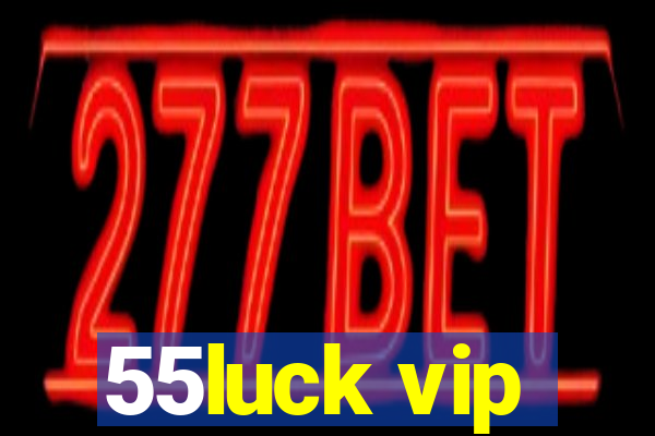 55luck vip
